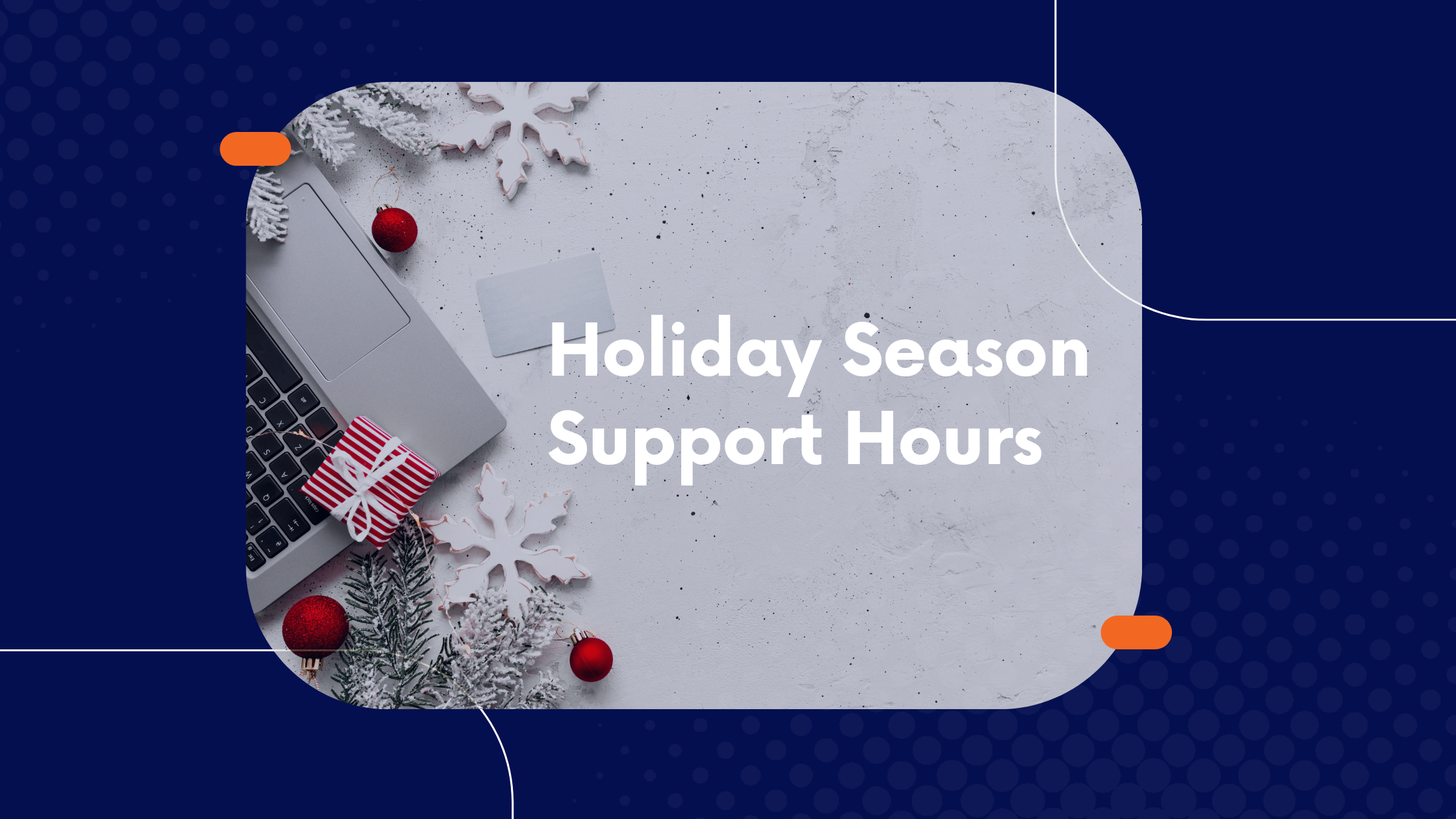 2024 Holiday Support Hours Schedule